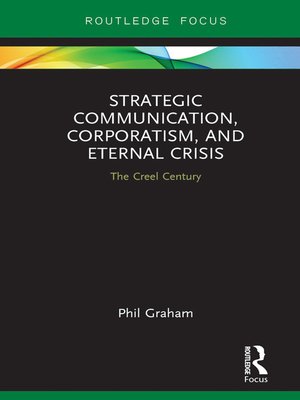cover image of Strategic Communication, Corporatism, and Eternal Crisis